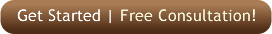 Get Started | Free Consultation!